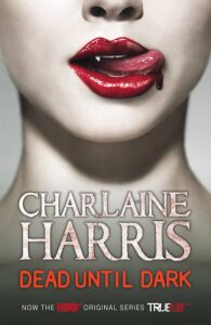 "Dead Until Dark" by Charlaine Harris