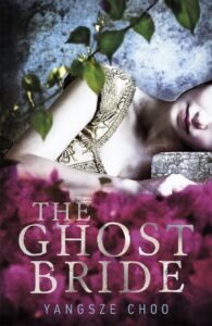 "The Ghost Bride" by Yangsze Choo