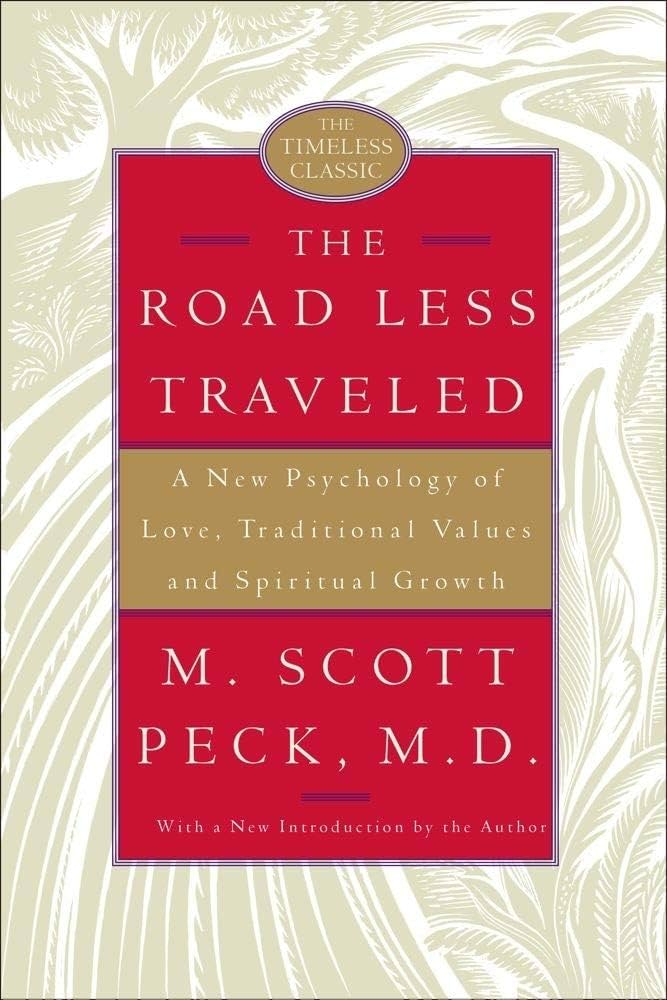 "The Road Less Traveled" by M. Scott Peck